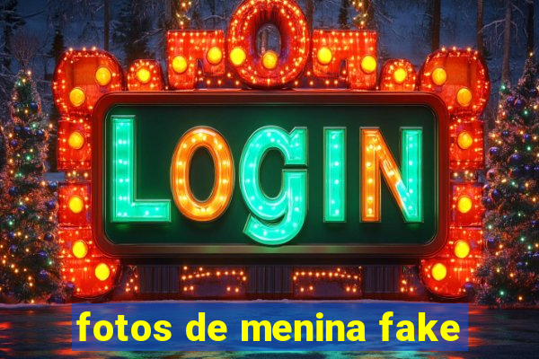 fotos de menina fake